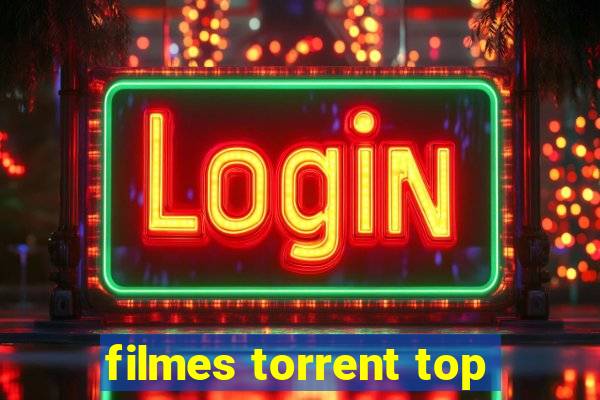 filmes torrent top
